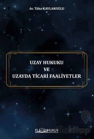 Uzay Hukuku ve Uzayda Ticari Faaliyetler