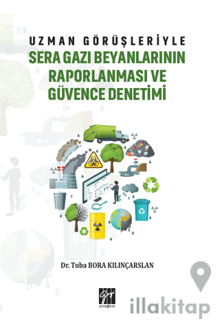 Uzman Görüşleriyle Sera Gazı Beyanlarının Raporlanması ve Güvence Denetimi