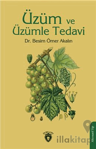 Üzüm ve Üzümle Tedavi
