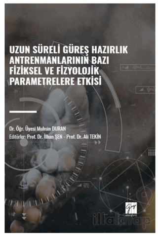 Uzun Süreli Güreş Hazırlık Antrenmanlarının Bazı Fiziksel ve Fizyolojik Parametrelere Etkisi