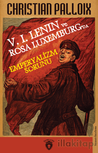 V. I. Lenın ve Rosa Luxemburg’da Emperyalizm Sorunu