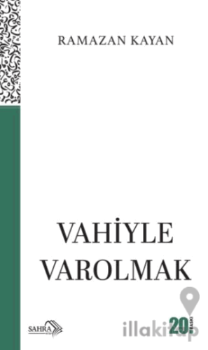 Vahiyle Varolmak