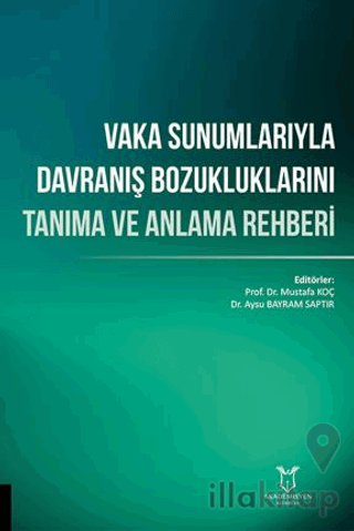 Vaka Sunumlarıyla Davranış Bozukluklarını Tanıma ve Anlama Rehberi
