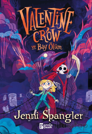 Valentine Crow ve Bay Ölüm