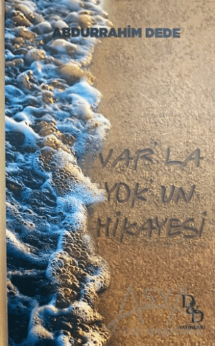 Var'la Yok'un Hikayesi