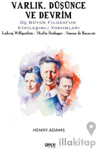 Varlık, Düşünce ve Devrim