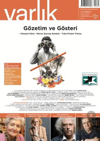 Varlık Edebiyat ve Kültür Dergisi Sayı: 1414 Temmuz 2025