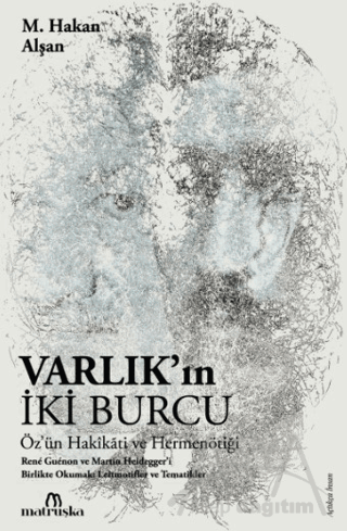 Varlık'ın İki Burcu
