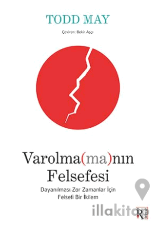 Varolma(ma)nın Felsefesi