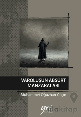Varoluşun Absürt Manzaraları