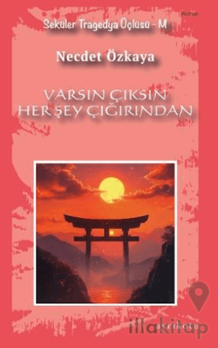 Varsın Çıksın Her Şey Çığırından