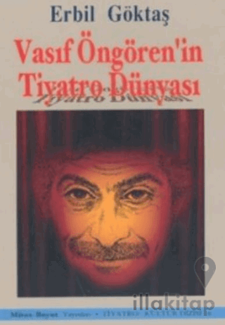 Vasıf Öngören’in Tiyatro Dünyası