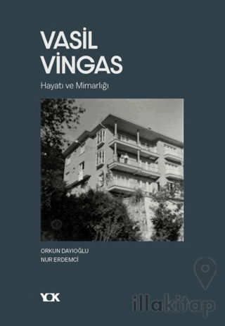 Vasil Vingas: Hayatı ve Mimarlığı