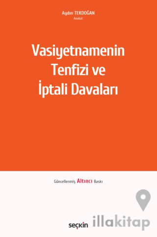 Vasiyetnamenin Tenfizi ve İptali Davaları