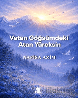 Vatan Göğsümdeki Atan Yüreksin
