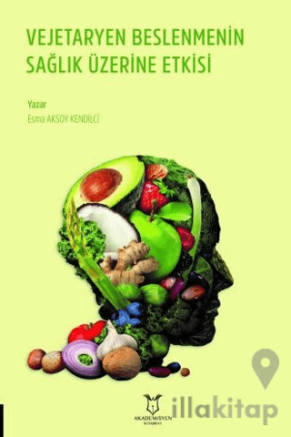 Vejetaryen Beslenmenin Sağlık Üzerine Etkisi