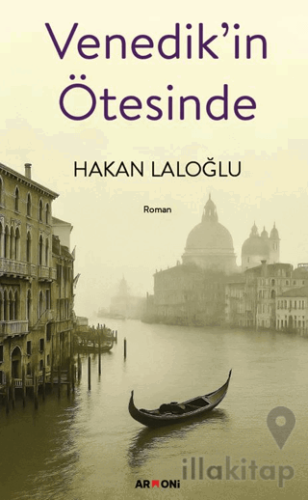 Venedik’in Ötesinde