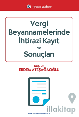 Vergi Beyannamelerinde İhtirazi Kayıt ve Sonuçları