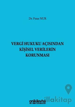 Vergi Hukuku Açısından Kişisel Verilerin Korunması