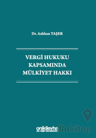 Vergi Hukuku Kapsamında Mülkiyet Hakkı