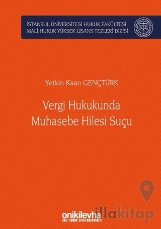 Vergi Hukukunda Muhasebe Hilesi Suçu