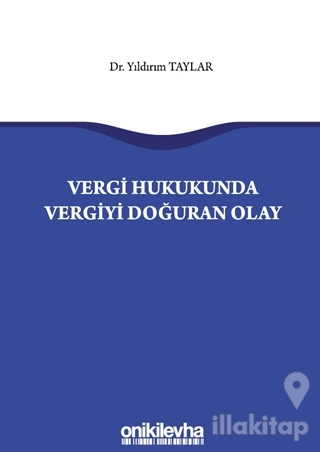 Vergi Hukukunda Vergiyi Doğuran Olay