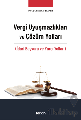 Vergi Uyuşmazlıkları ve Çözüm Yolları