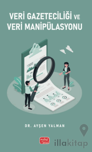 Veri Gazeteciliği ve Veri Manipülasyonu