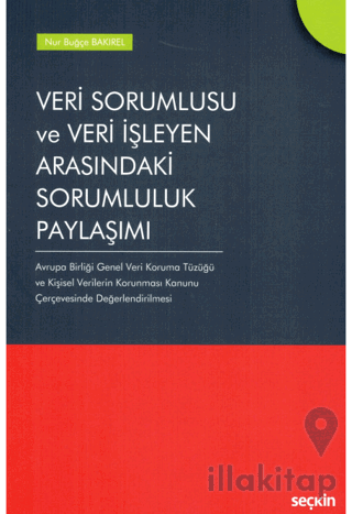 Veri Sorumlusu ve Veri İşleyen Arasındaki Sorumluluk Paylaşımı