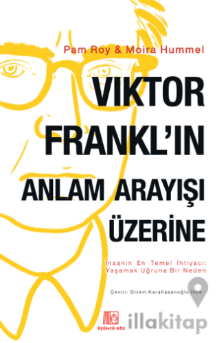 Viktor Frankl'ın Anlam Arayışı Üzerine