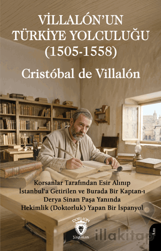Villalón'un Türkiye Yolculuğu (1505 - 1558)
