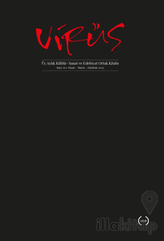 Virüs Üç Aylık Kültür, Sanat ve Edebiyat Ortak Kitabı Sayı: 15 (Nisan - Mayıs - Haziran 2023)