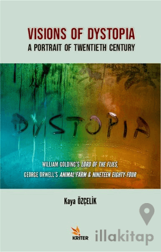 Visions Of Dystopia - A Portrait Of Twentieth Century