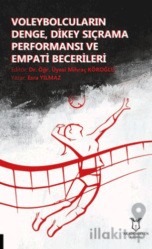 Voleybolcuların Denge, Dikey Sıçrama Performansı ve Empati Becerileri