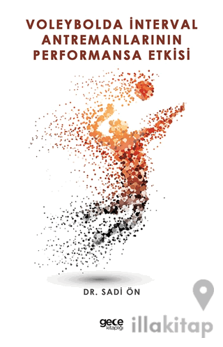 Voleybolda İnterval Antremanlarının Performansa Etkisi