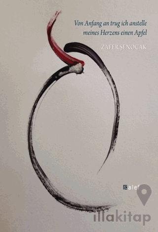Von Anfang an trug ich anstelle meines Herzens einen Apfel