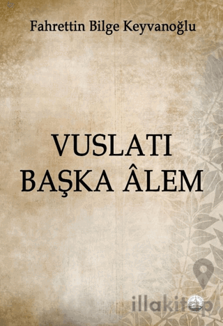 Vuslatı Başka Alem