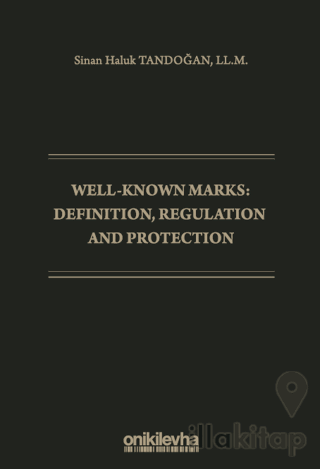 Well-Known Marks Definition, Regulation and Protection
