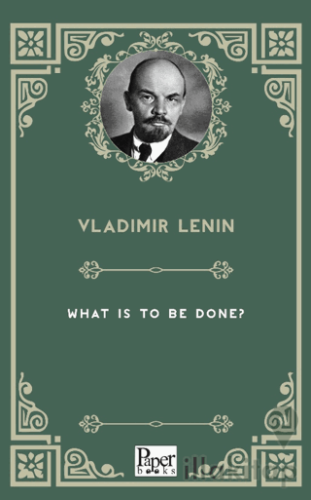 What is to be Done