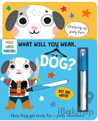 What Will You Wear - Dog-Magic Water Painting Book
