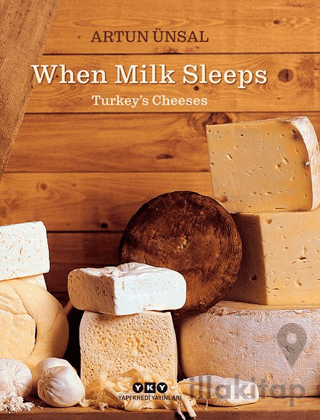 When Milk Sleeps/ Turkey’s Cheeses