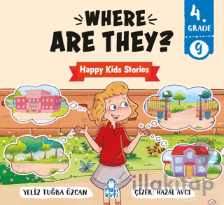 Where Are They? – Happy Kids Stories 4 (4. Sınıf İngilizce Hikaye)