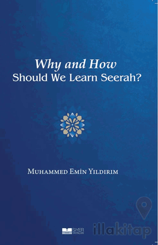 Why And How Should We Learn Seerah?