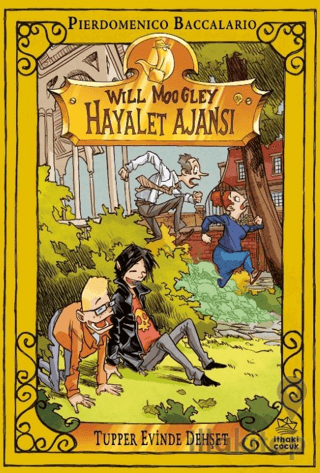 Will Moogley Hayalet Ajansı – 7 Tupper Evinde Dehşet