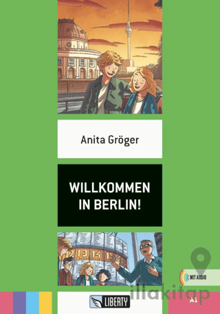 Willkommen In Berlin! (Lektüren Liberty) A1