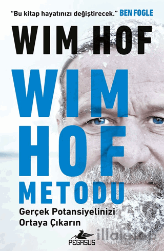 Wım Hof Metodu: Gerçek Potansiyelinizi Ortaya Çıkarın