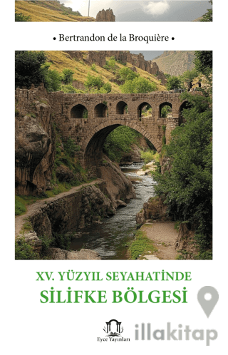 XV Yüzyıl Seyahatinde Silifke Bölgesi