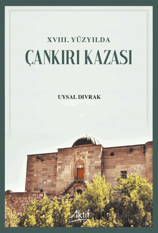 XVIII. Yüzyılda Çankırı Kazası