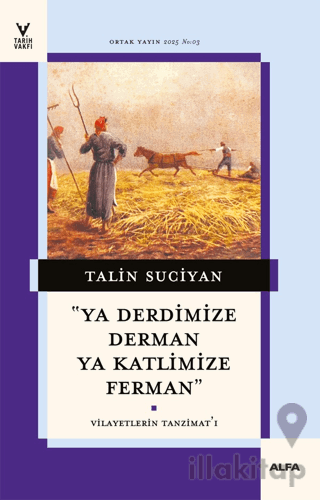 “Ya Derdimize Derman Ya Katlimize Ferman”
