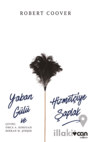 Yaban Gülü ve Hizmetçiye Şaplak